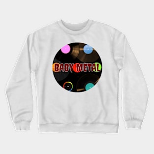 Vinyl LP Music record baby metal Crewneck Sweatshirt